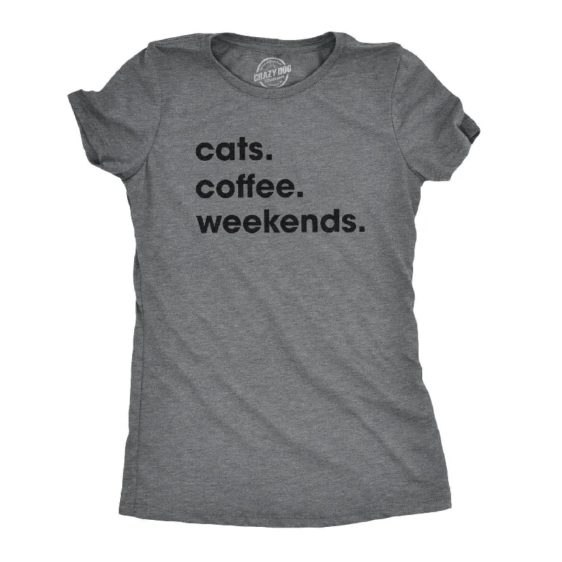 Cats Coffee Weekends Women's T Shirt