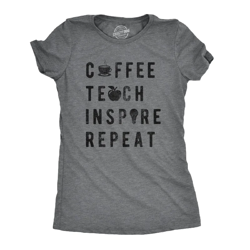 Coffee Teach Inspire Repeat Women's T Shirt