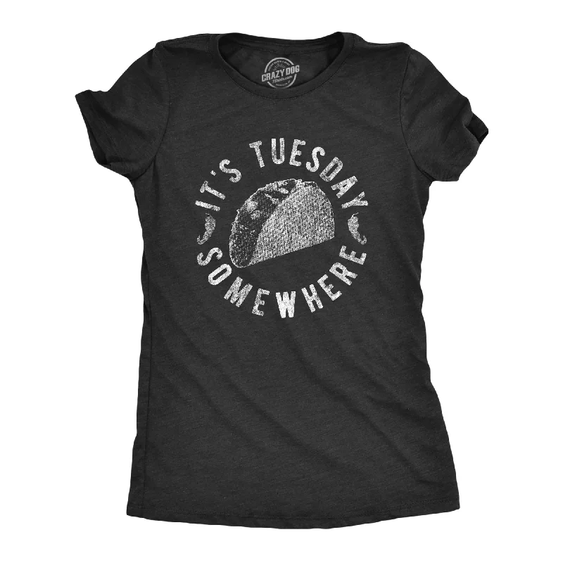 It's Tuesday Somewhere Women's T Shirt