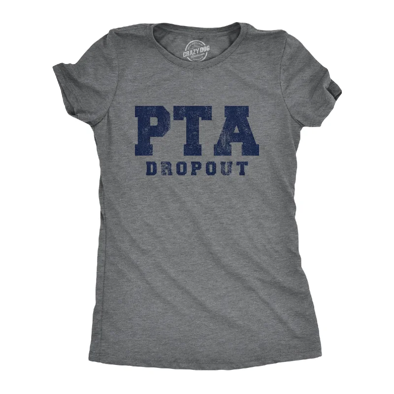 PTA Drop Out Women's T Shirt